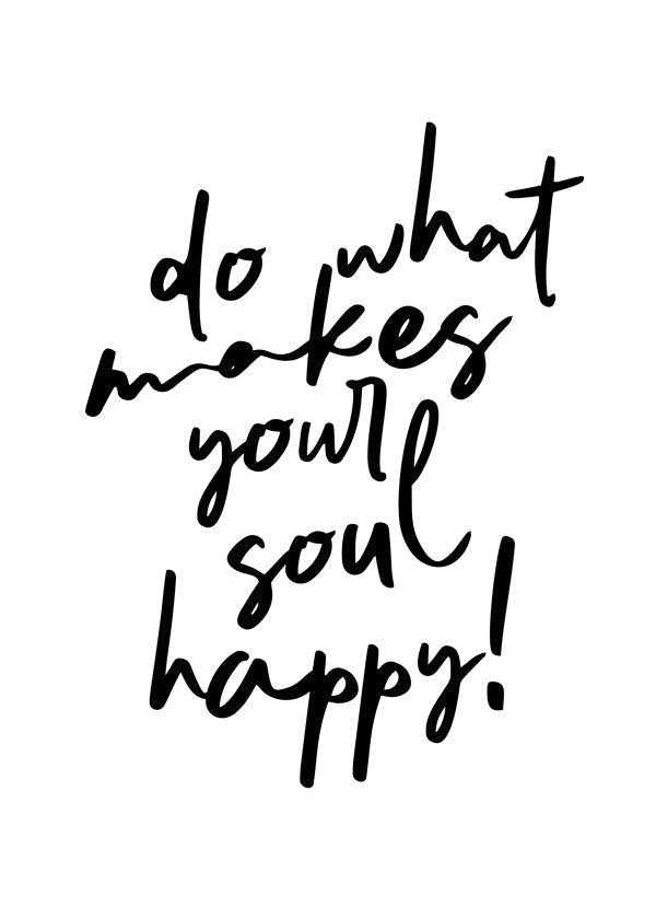 Lisslune | Do what makes your soul happy Quote Poster