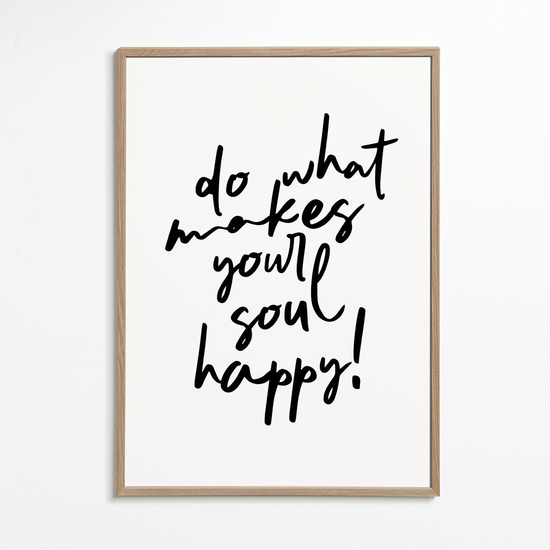 Lisslune | Do what makes your soul happy Quote Poster