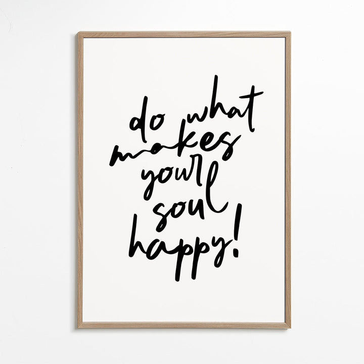 Lisslune | Do what makes your soul happy Quote Poster