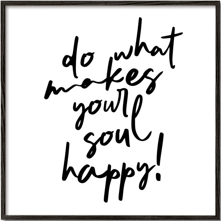 Lisslune | Do what brings joy to your soul Quotes Poster - Square
