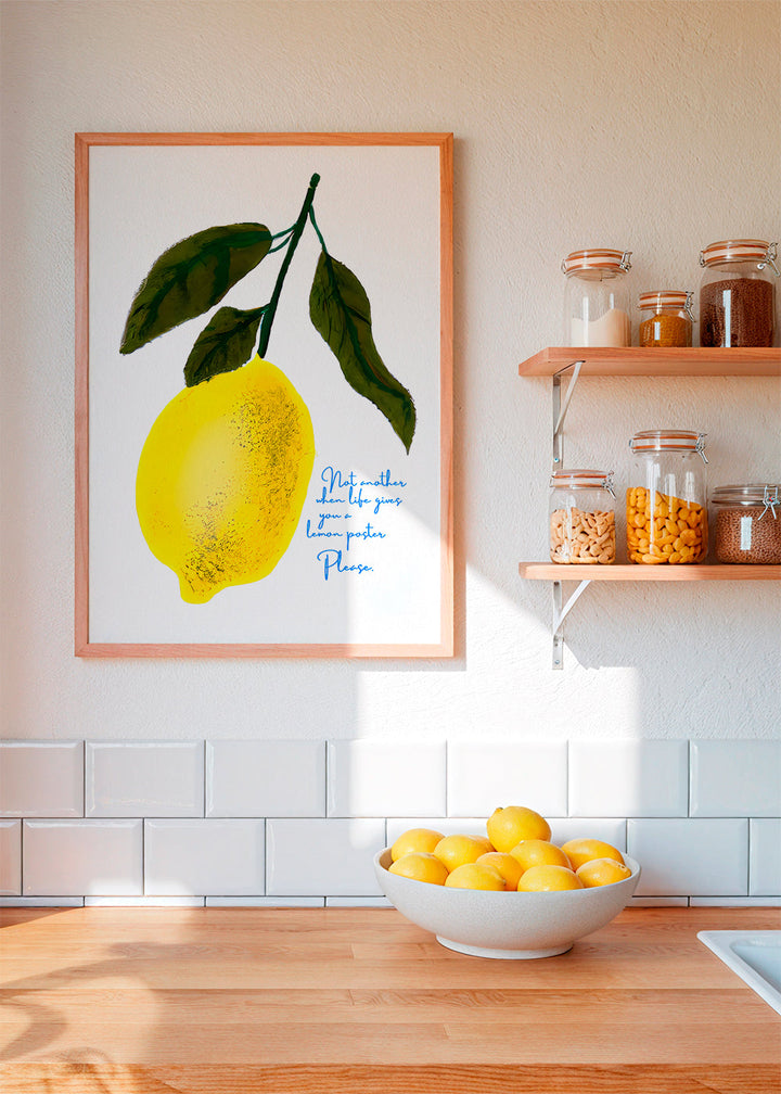 Lisslune | Not another poster, when life gives you a lemon