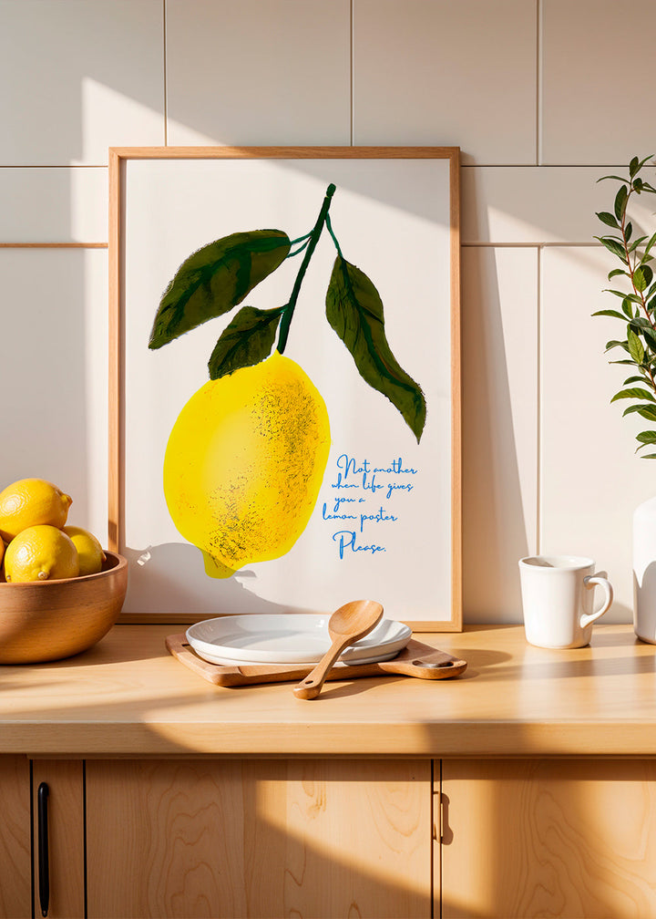 Lisslune | Not another poster, when life gives you a lemon