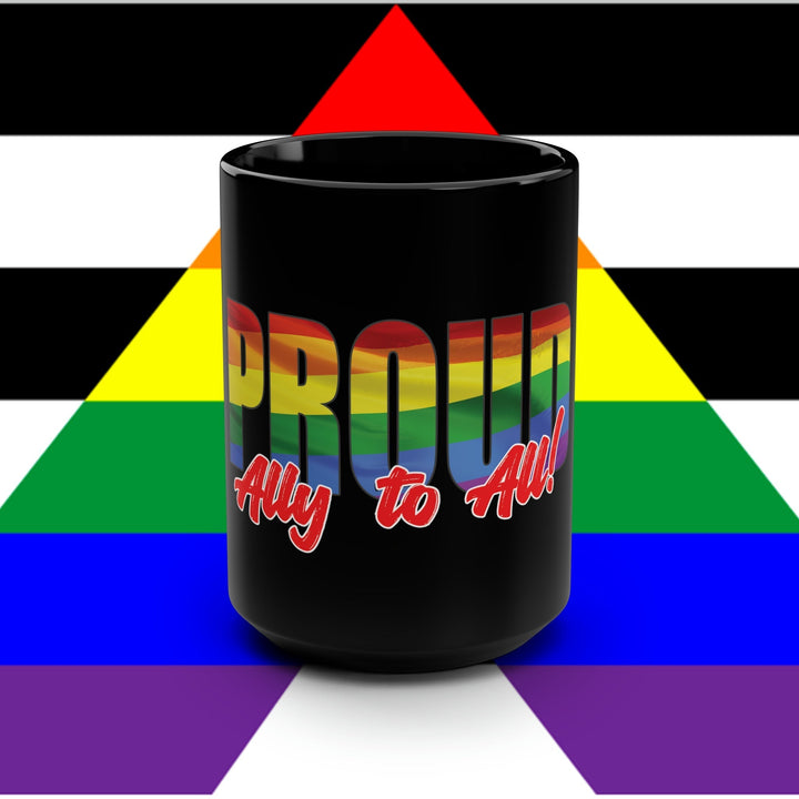 Lisslune | Proud Ally to All 15 oz Ceramic Mug