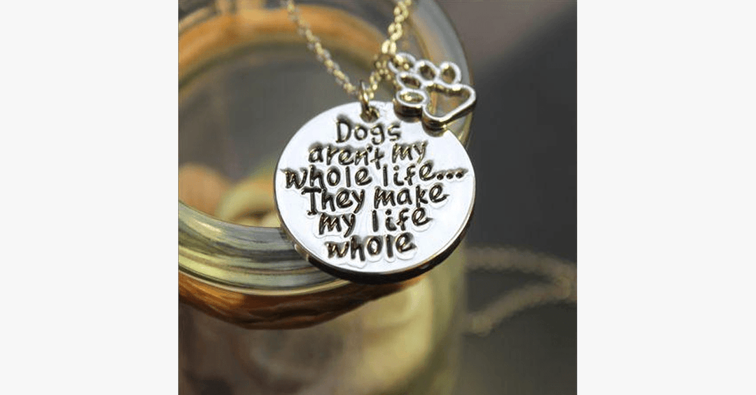 Lisslune | Dogs make my life complete Necklace