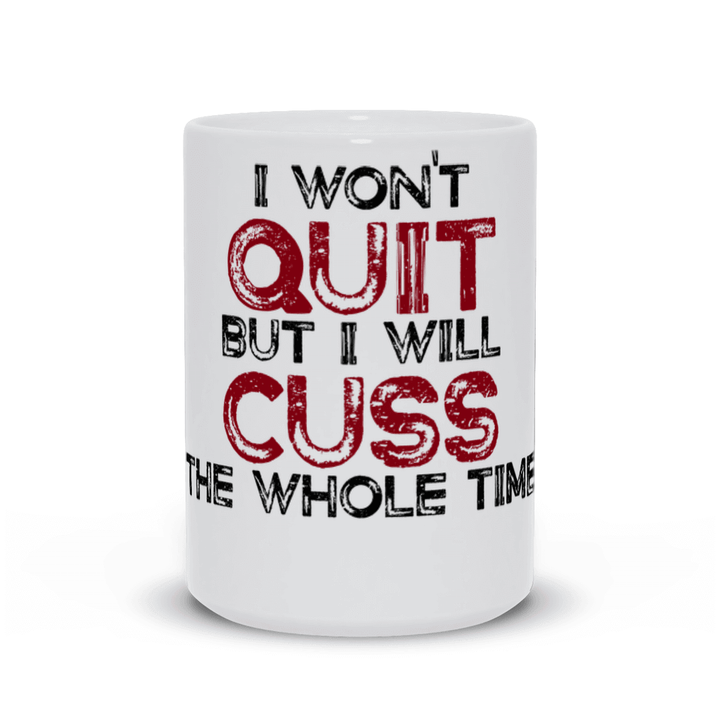 Lisslune | I won't quit but I will cuss the whole time Mug