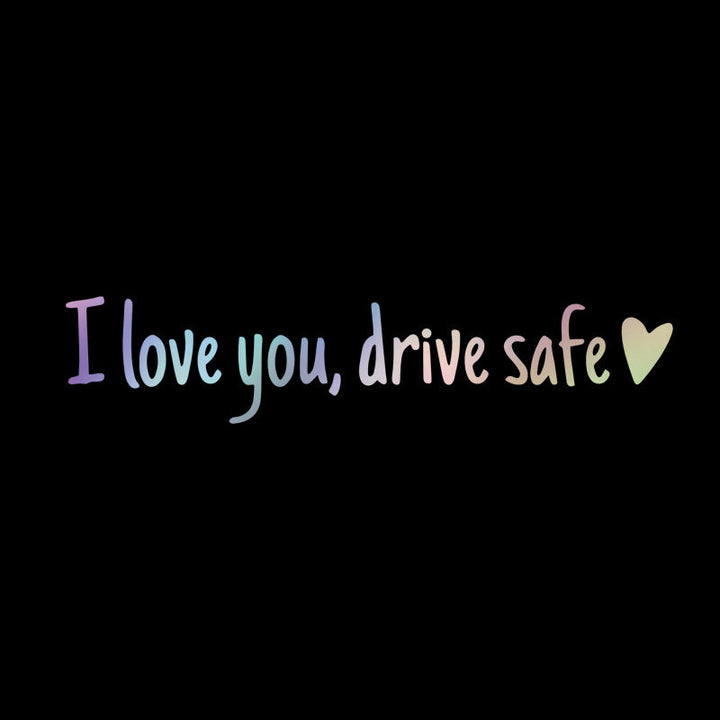 Lisslune | I love you Drive safe Mirror sticker