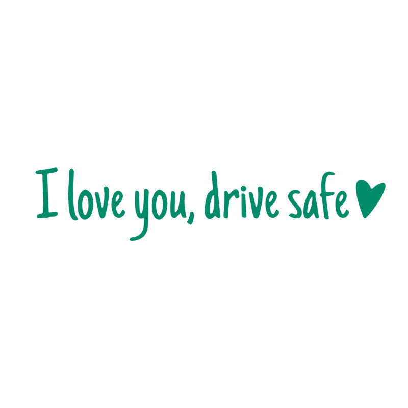 Lisslune | I love you Drive safe Mirror sticker