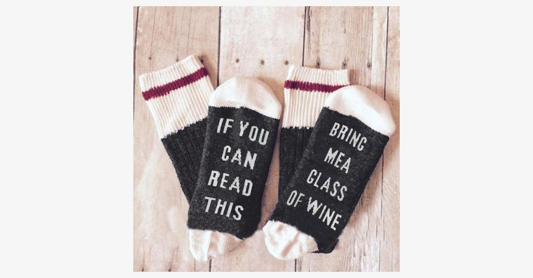 Lisslune | If you can read this, bring me a glass of wine socks